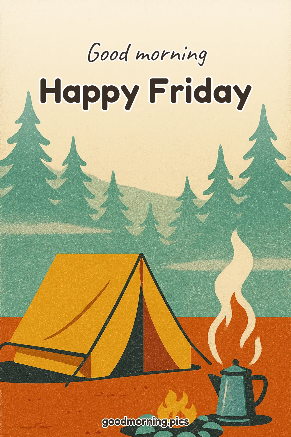 Good Morning — Happy Friday