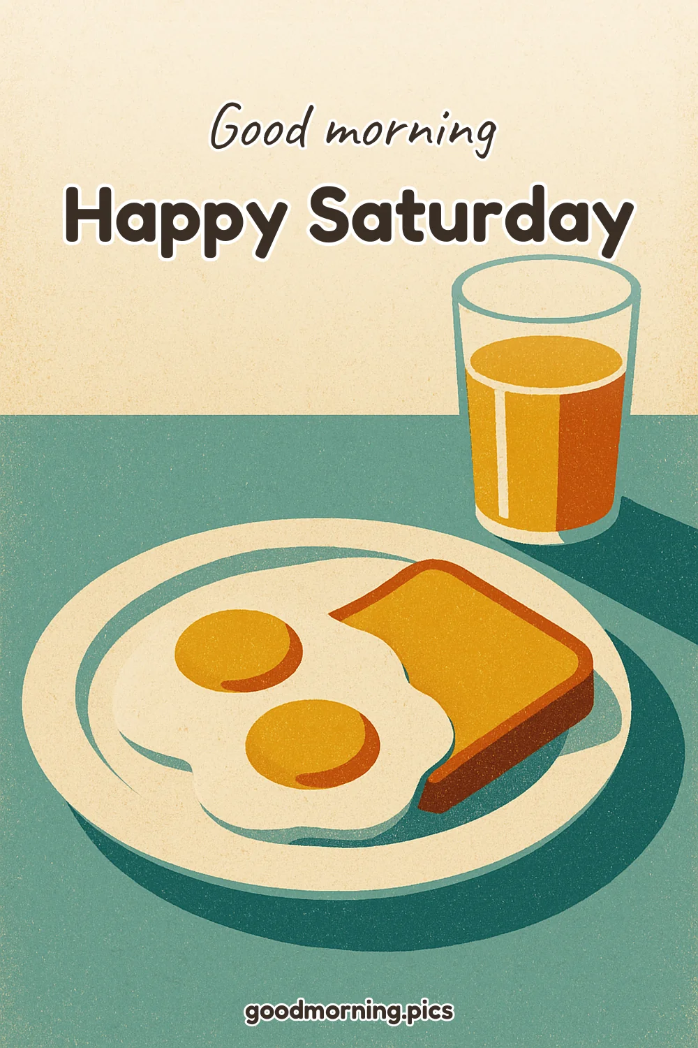 Good Morning - Happy Saturday