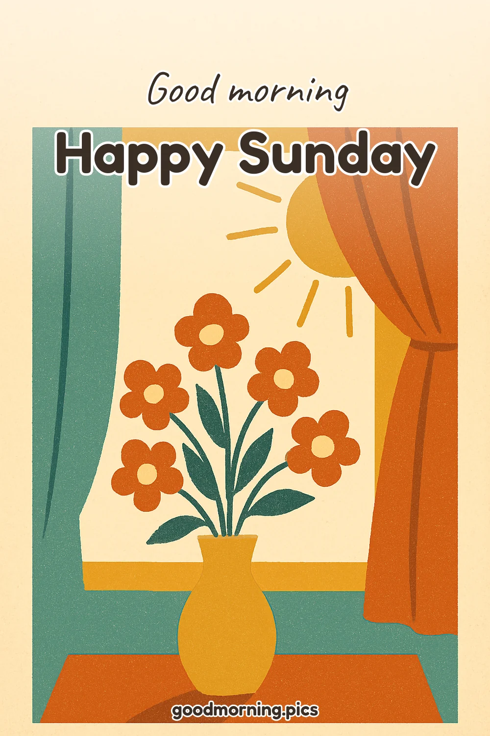 Good Morning — Happy Sunday