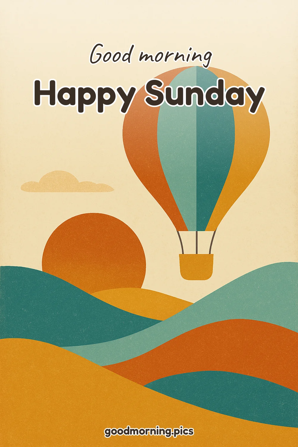 Good Morning — Happy Sunday