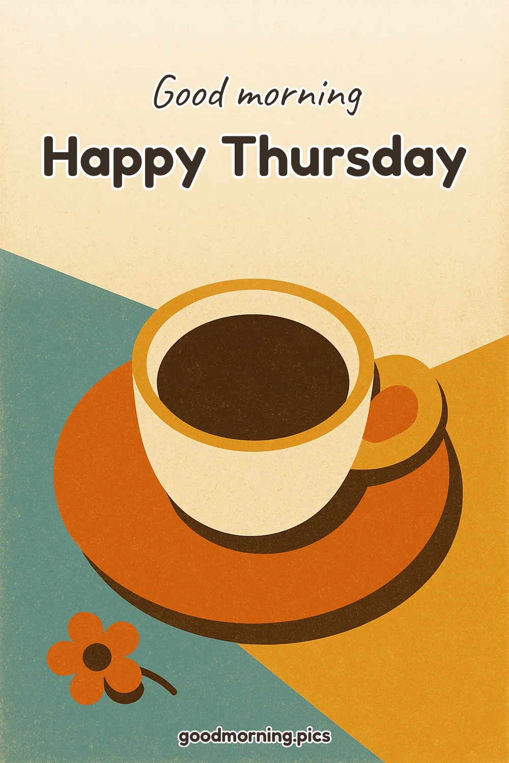 Good Morning — Happy Thursday