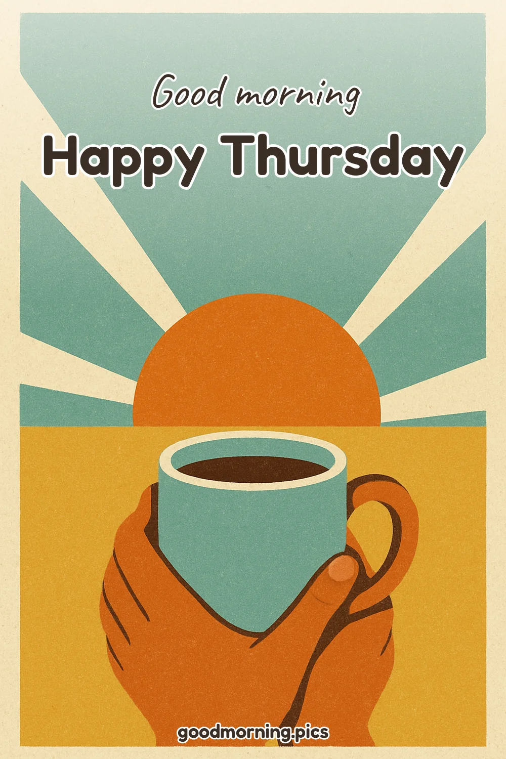Good Morning — Happy Thursday