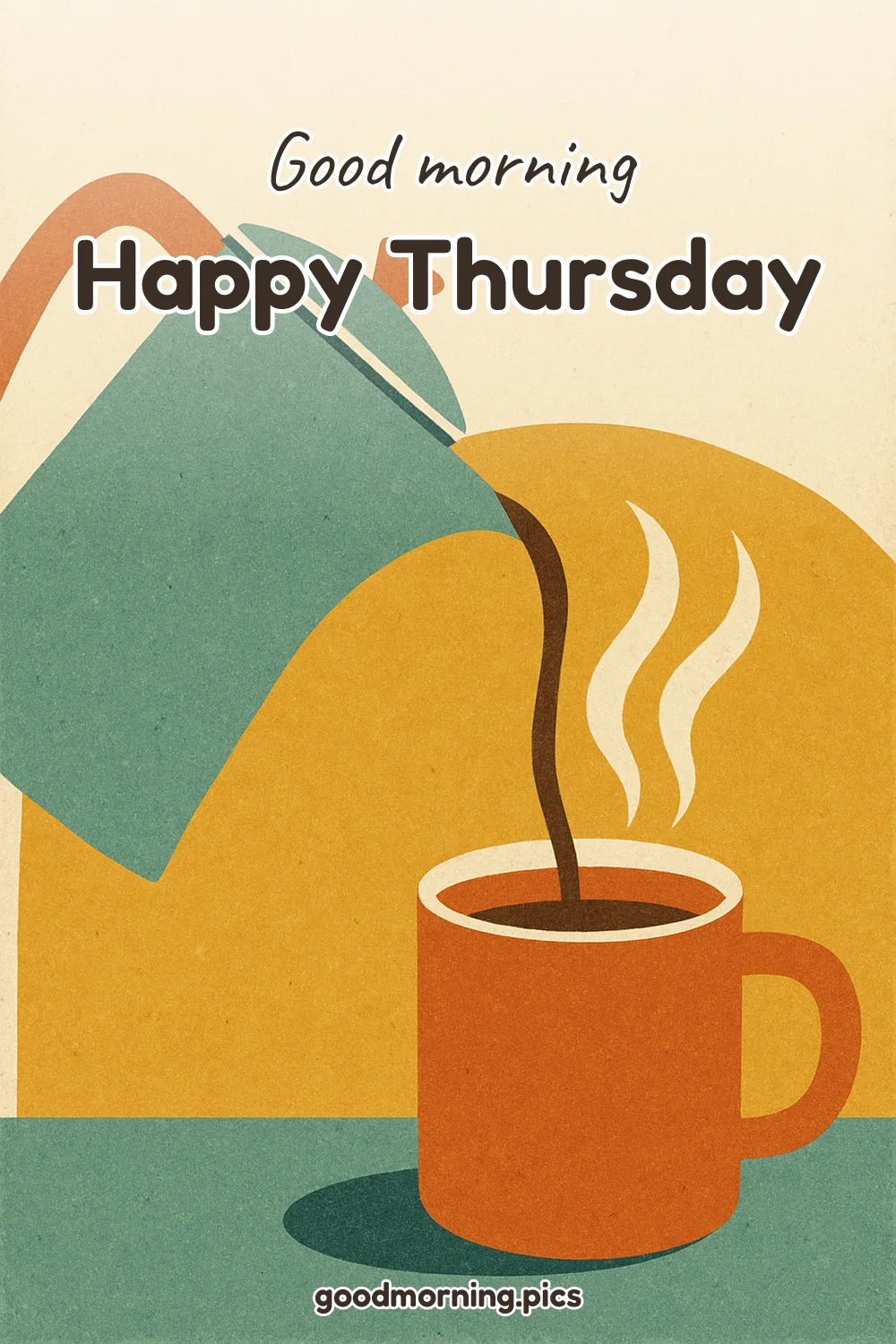 Good Morning - Happy Thursday