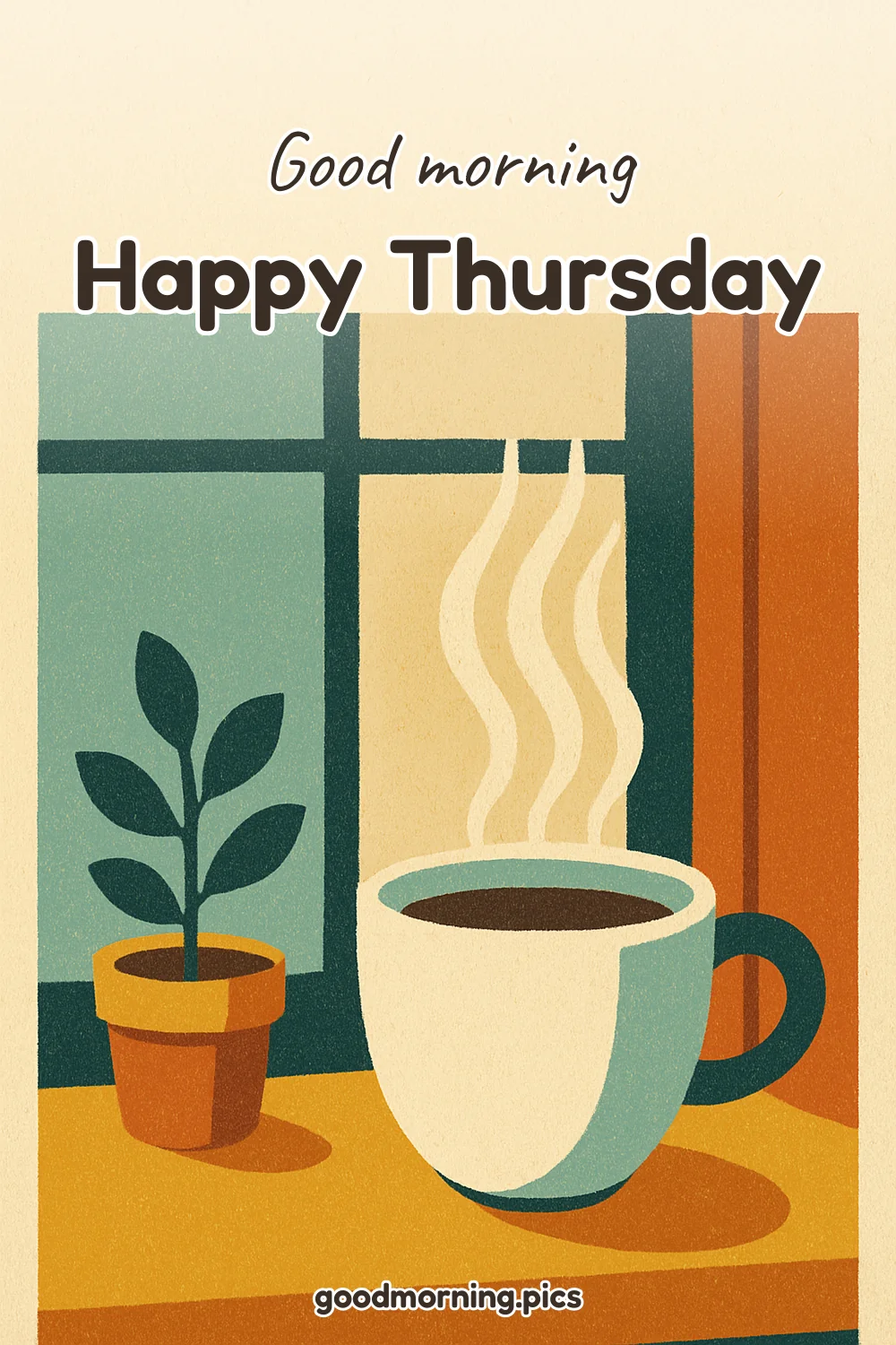 Good Morning - Happy Thursday