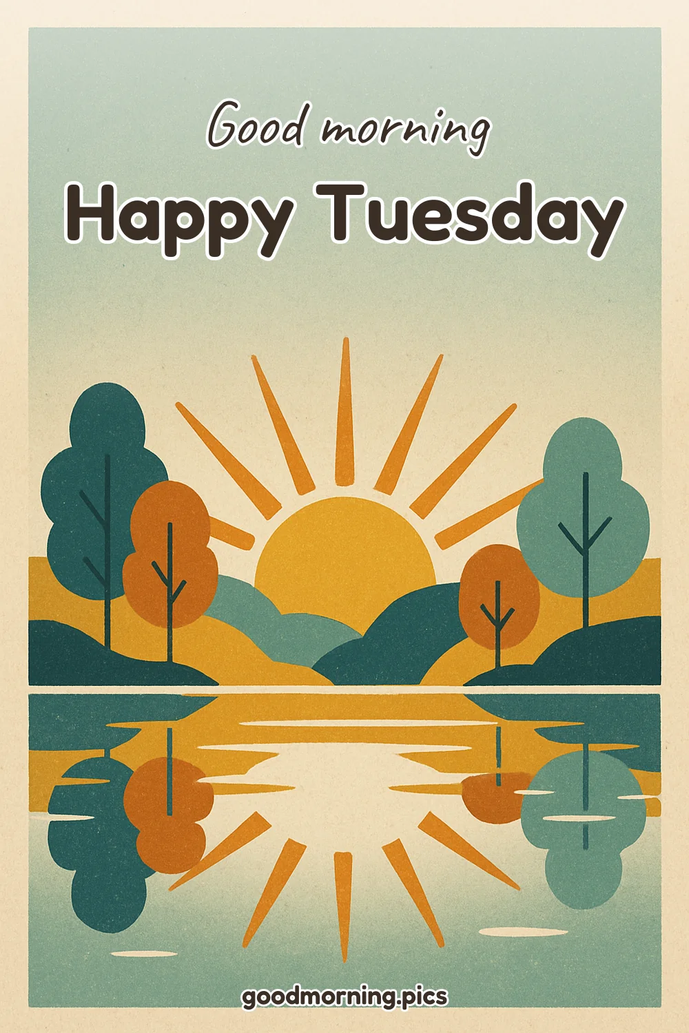 Good Morning - Happy Tuesday
