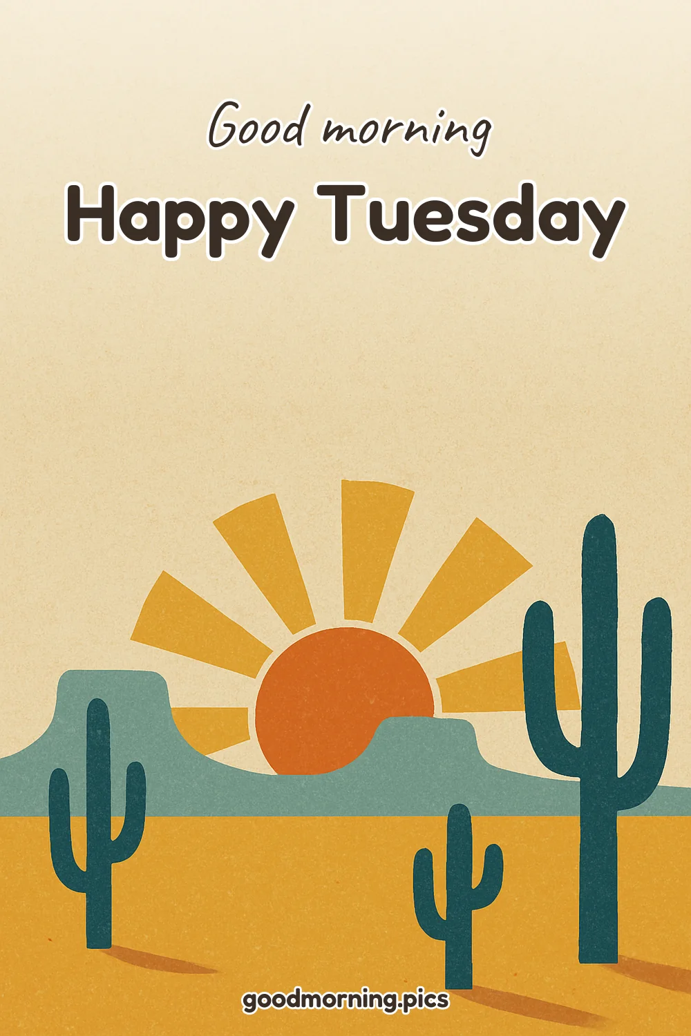 Good Morning - Happy Tuesday